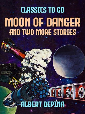 cover image of Moon of Danger and two more stories